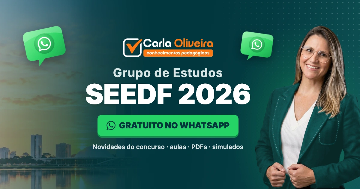 Grupo de Estudos SEEDF 2026, gratuito no WhatsApp, com a Profª Carla Oliveira